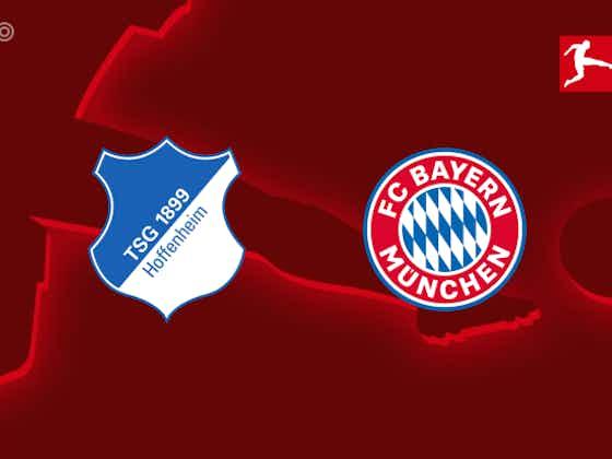 文章图片：PREVIEW| TSG霍芬海姆vs拜仁慕尼黑-球队新闻、阵容、预测