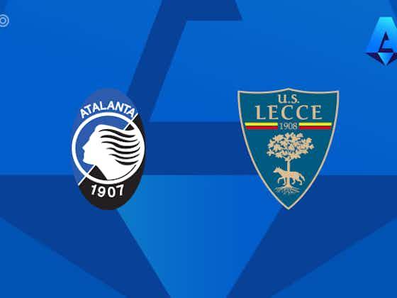 文章图片:PREVIEW|亚特兰大vs莱切-球队新闻、阵容、预测