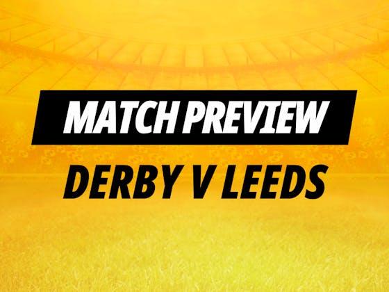 文章图片：德比对阵利兹联：Opta统计数据和周日足总杯比赛的三个最佳赌注